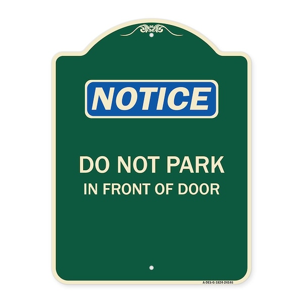 Signmission Do Not Park in Front of Door Heavy-Gauge Aluminum Architectural Sign, 24" x 18", G-1824-24146 A-DES-G-1824-24146 - main